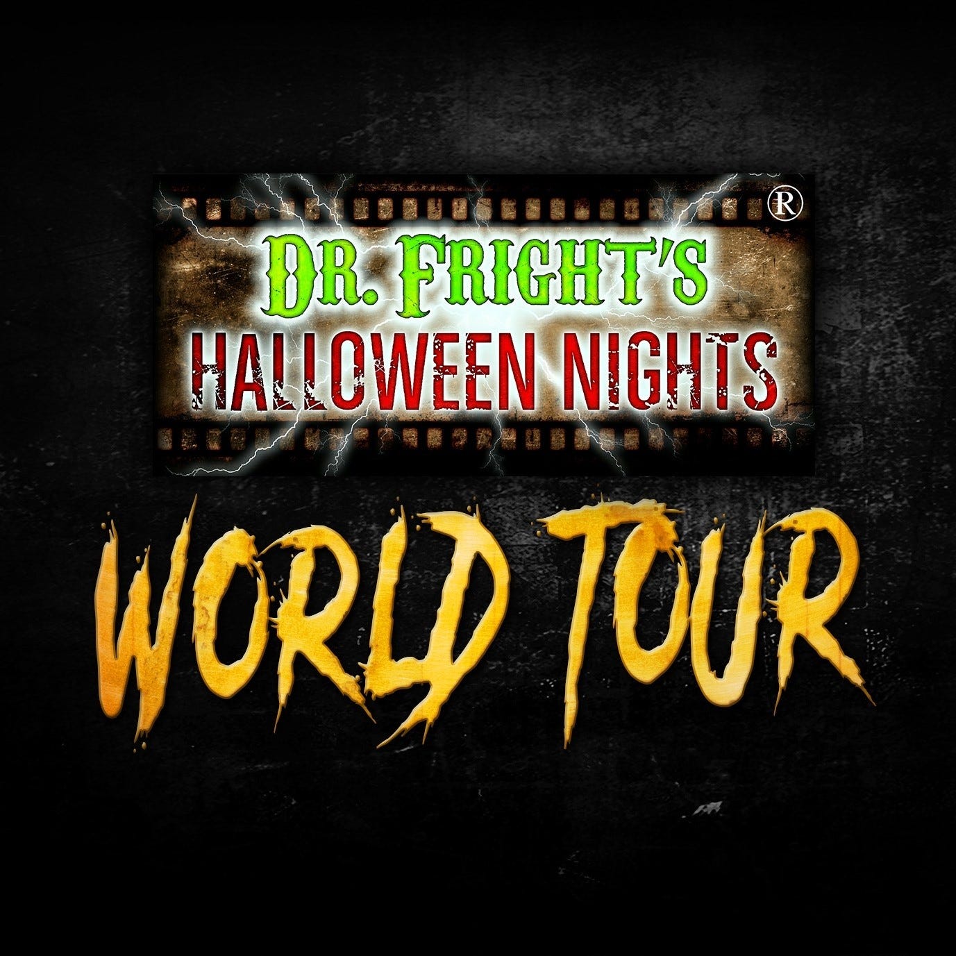 Dr Frights Halloween Nights World Tour